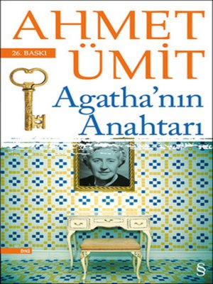 cover image of Agatha'nın Anahtarı -Ahmet Ümit